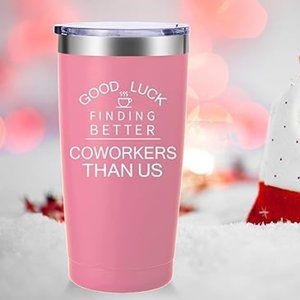 NWT "Good Luck Finding Better Coworkers Than Us" Funny  Travel Mug Tumbler